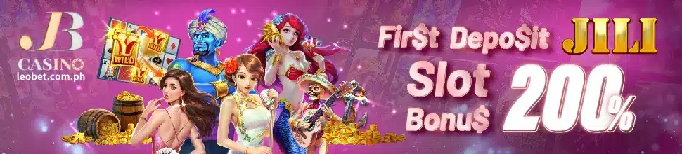 LEOBET First Deposit JILI Slot Bonus 200% 